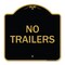 Signmission Designer Series Sign-No Trailers, Black & Gold Aluminum Architectural Sign, 18" x 18", BG-1818-23563 A-DES-BG-1818-23563 - alternate 1
